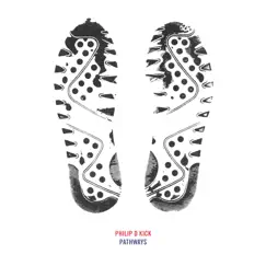Pathways - EP by Philip D Kick & Om Unit album reviews, ratings, credits
