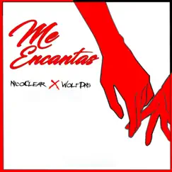 Me Encantas (feat. Wolfdns) Song Lyrics