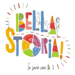 Bella Storia! Io sarò con te by Various Artists album reviews, ratings, credits