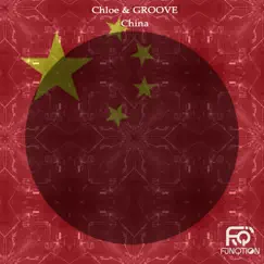 China - Single by CHLOE & Groove album reviews, ratings, credits