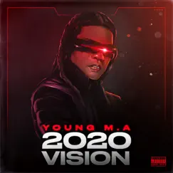 2020 Vision - Single by Young M.A album reviews, ratings, credits