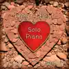 Heartfelt Solo Piano album lyrics, reviews, download