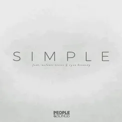 Simple (feat. Melanie Tierce & Ryan Kennedy) - Single by People & Songs album reviews, ratings, credits
