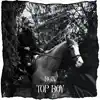Top Boy - Single album lyrics, reviews, download