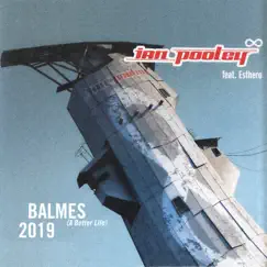 Balmes (A better life) feat. Esthero by Ian Pooley album reviews, ratings, credits