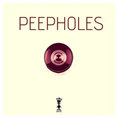 Peepholes Song Lyrics