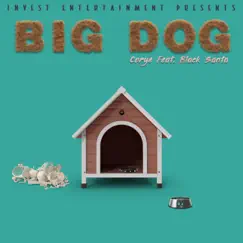 Big Dog (feat. Black Santa) Song Lyrics