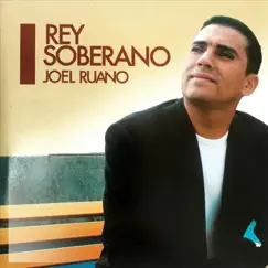 Rey Soberano by Joel Ruano album reviews, ratings, credits