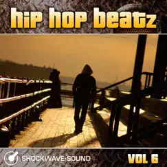Hip-Hop Beatz, Vol. 6 by Shockwave-Sound album reviews, ratings, credits