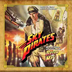 Sky Pirates (Original Soundtrack Recording) by Brian May album reviews, ratings, credits