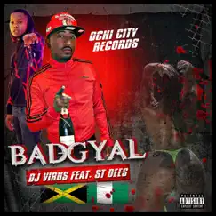 Badgyal - Single by DJ Virus & St. Dees album reviews, ratings, credits