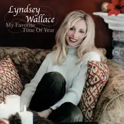 My Favorite Time of Year (Reissue) by Lyndsey Wallace album reviews, ratings, credits
