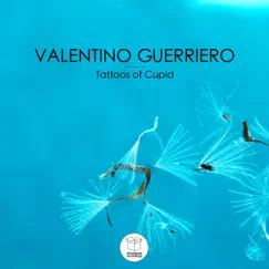 Tattoos of Cupid - EP by Valentino Guerriero album reviews, ratings, credits