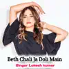 Beth Chali Ja Doli Main album lyrics, reviews, download