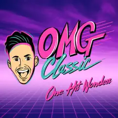 One Hit Wonder - Single by OMG Classic album reviews, ratings, credits