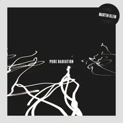 Pure Radiation - EP by Martin Klem album reviews, ratings, credits