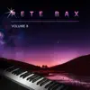 Pete Bax, Vol. 8 album lyrics, reviews, download