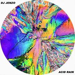 Acid Rain - Single by DJ Jenzo album reviews, ratings, credits