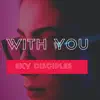 With You (feat. Young Prayer) - Single album lyrics, reviews, download