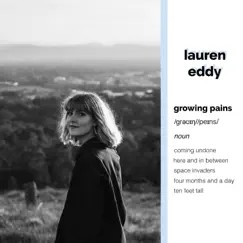 Growing Pains - EP by Lauren Eddy album reviews, ratings, credits