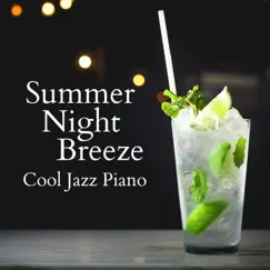 Summer Night Breeze - Cool Jazz Piano by Eximo Blue album reviews, ratings, credits