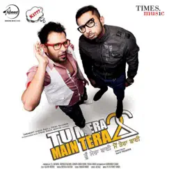 Tu Mera 22 Mein Tera 22 (Original Motion Picture Soundtrack) by Yo Yo Honey Singh album reviews, ratings, credits