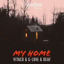 My Home - Single by Vitaco, Glove & Deaf album reviews, ratings, credits
