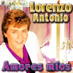 Amores Míos by Lorenzo Antonio album reviews, ratings, credits