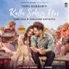 Kalla Sohna Nai - Single album lyrics, reviews, download