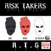 Risk Taking Gangsters album lyrics, reviews, download