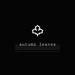 Down the Hole - Single by Autumn Leaves album reviews, ratings, credits