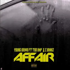 Affair (feat. C Bankz & TBO Amp) - Single by Young Bravo album reviews, ratings, credits