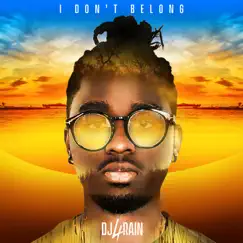 I Don't Belong - Single by Dj 4rain album reviews, ratings, credits