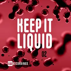 Keep It Liquid, Vol. 02 by Various Artists album reviews, ratings, credits