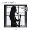 Ladder of Escape No. 11 album lyrics, reviews, download