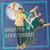 Nights Like These (80's Mix) - Single album lyrics, reviews, download