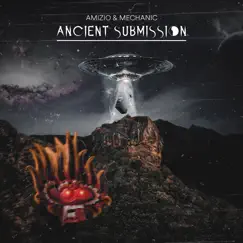 Ancient Submission - Single by Mechanic & AMIZIO album reviews, ratings, credits