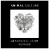 Mechanical Heart : Reprise - Single album lyrics, reviews, download