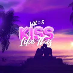 Kiss Like This (Radio Edit) Song Lyrics