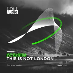 This Is Not London - Single by Nestor Arriaga & Za__Paradigma album reviews, ratings, credits