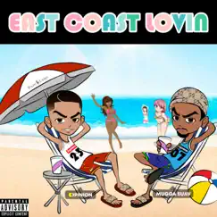 East Coast Lovin' (feat. Hoody Down) Song Lyrics