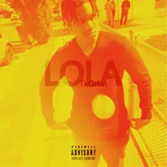 Lola - Single by TkgrIm album reviews, ratings, credits