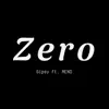 Zero (feat. MEND) - Single album lyrics, reviews, download