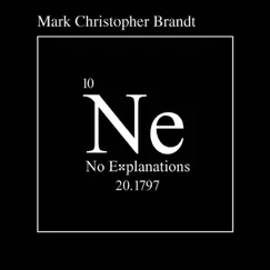 No Explanations (feat. Dan Leonard) by Mark Christopher Brandt album reviews, ratings, credits