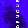 Dengue - Single album lyrics, reviews, download