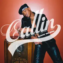 Callin' - Single by Avery Wilson album reviews, ratings, credits