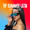 Top Summer Latin House: 2019 Brazil Vibes, Dance Party Mix album lyrics, reviews, download
