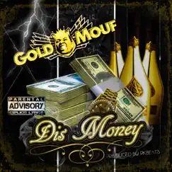 Dis Money - Single by Goldmouf album reviews, ratings, credits