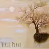 Virus Plans - Single album lyrics, reviews, download