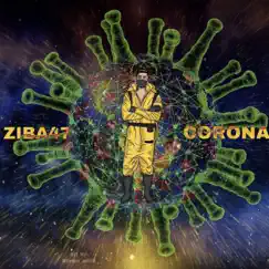 Corona - Single by Ziba47 album reviews, ratings, credits